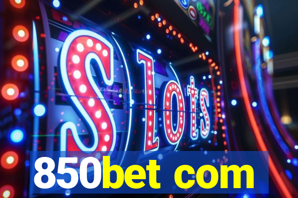 850bet com